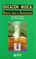 Educacion musical: Manual para el profesorado (Spanish Edition)