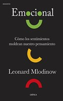 Emocional: Como los sentimientos moldean nuestro pensamiento