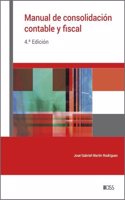 Manual de consolidacion contable y fiscal (4.a Edicion)