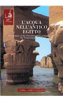 L'Acqua Nell'antico Egitto: Vita, Rigenerazione, Incantesimo, Medicamento