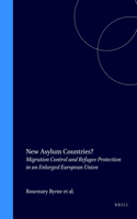 New Asylum Countries? Migration Control and Refugee Protection in an Enlarged European Union