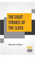 The Eight Strokes Of The Clock