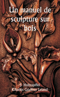 manuel de sculpture sur bois