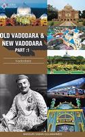 Old Vadodara and New Vadodara