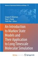 An Introduction to Markov State Models and Their Application to Long Timescale Molecular Simulation