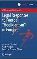 Legal Responses to Football Hooliganism in Europe