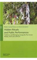 Hidden Rituals and Public Performances