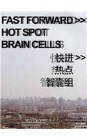 Fast Forward >> Hot Spot - Brain Cells