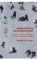Urban Ethics in the Anthropocene