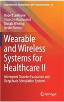 Wearable and Wireless Systems for Healthcare II