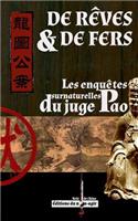 de Reves Et de Fers: Les Enquetes Surnaturelles Du Juge Pao
