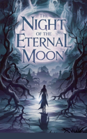 Night of the Eternal Moon