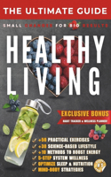 The Ultimate Guide to Healthy Living
