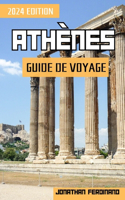 Athènes Guide de Voyage 2024