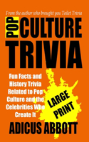 Pop Culture Trivia Large Print