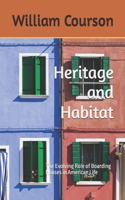 Heritage and Habitat