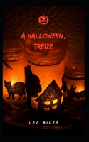 À Halloween, Treize