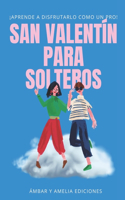 San Valentín para solteros