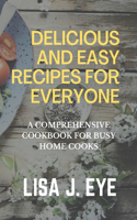 Delicious and Easy Recipes for Everyone