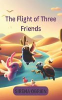 The Flight of Three Friends
