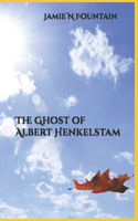 The Ghost of Albert Henkelstam