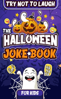 Try Not To Laugh The Halloween Joke book For Kids