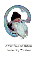 Visit From St. Nicholas Handwriting Workbook