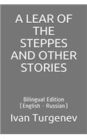 A Lear of the Steppes and Other Stories: Bilingual Edition (English - Russian)