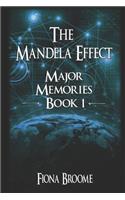 Mandela Effect - Major Memories, Book 1