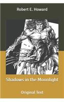 Shadows in the Moonlight: Original Text