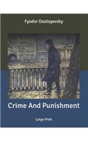 Crime And Punishment: Large Print