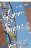 Bedlam In Bristol