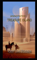 Treasure Island By Robert Louis Stevenson An Annotated Latest Edition