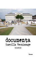 documenta Guerilla Vernissage