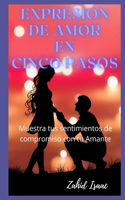 Expresion de Amor En Cinco Pasos