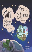 Tani the Curious Crocodile: Tani el curioso