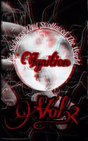 Ignition: The Sickness That Swallowed The World Vol. 2(2 The Sickness That Swallowed the World)