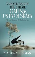 Variations On The Theme Galina Ustvolskaya