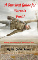 Survival Guide for Parents Part 1