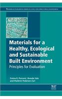 Materials for a Healthy, Ecological and Sustainable Built Environment