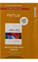 Myitlab with Pearson Etext -- Access Card -- For Exploring with Office 2013