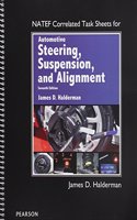 NATEF Correlated Task Sheets for Automotive Steering, Suspension & Alignment