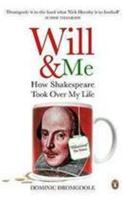 Will and Me: How Shakespeare Took Over My Life(English)