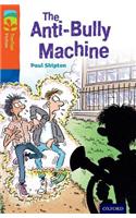Oxford Reading Tree TreeTops Fiction: Level 13 More Pack B: The Anti-Bully Machine
