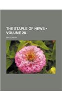 The Staple of News (Volume 28)