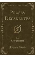 Proses Décadentes (Classic Reprint)