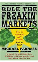 Rule the Freakin' Markets