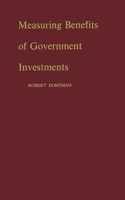 Measuring Benefits of Government Investments