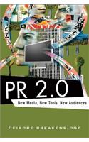 PR 2.0: New Media, New Tools, New Audiences