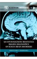 Quantum Magnetic Resonance Imaging Diagnostics of Human Brain Disorders